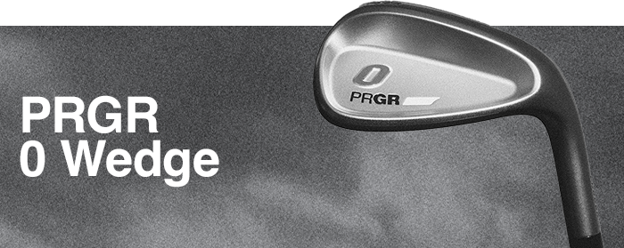 PRGR 0 WEDGE